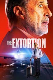  / La Extorsi&#243;n / The Extortion (2023)